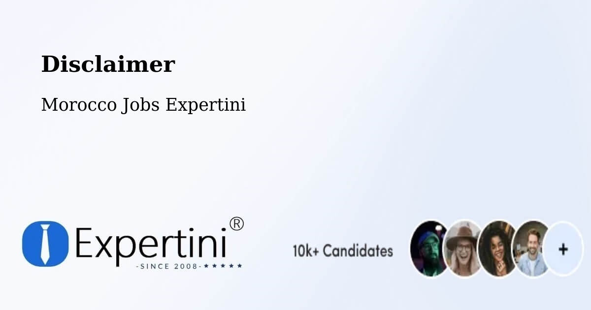 Disclaimer – Oued Zem - Morocco Jobs Expertini