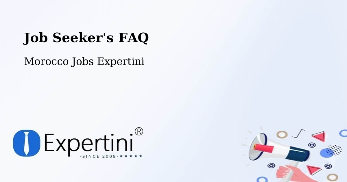 Job Seeker FAQ – Oued Zem - Morocco Jobs Expertini