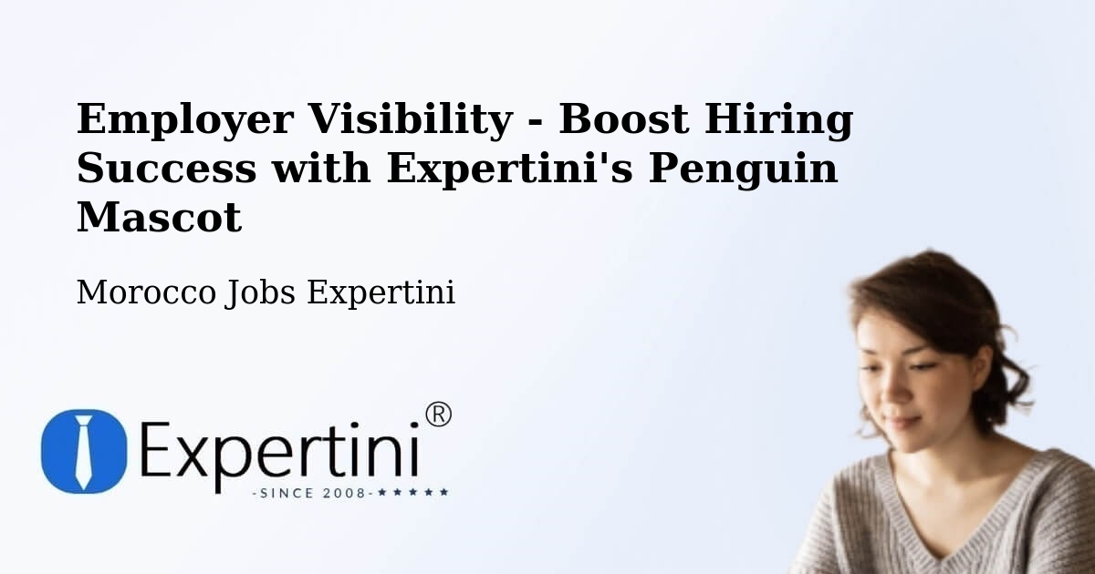 CV and Resume Visibility Optimization – Oued Zem - Morocco Jobs Expertini